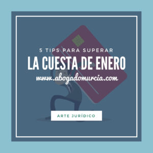 Cuesta de enero. Abogados Murcia.