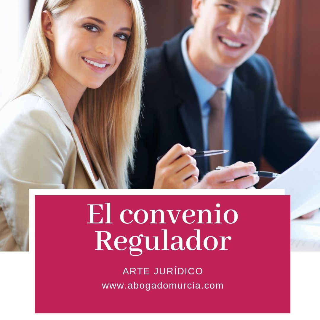 El convenio regulador. Abogados Murcia